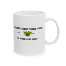 Gardener Humor Ceramic Mug - "I Garden So I Don't Choke People" Coffee Cup (11oz)
