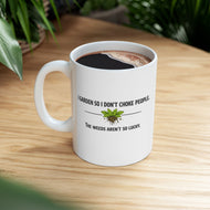 Gardener Humor Ceramic Mug - "I Garden So I Don't Choke People" Coffee Cup (11oz)