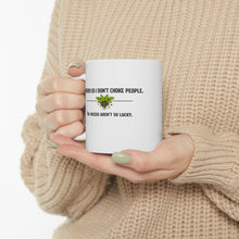 Gardener Humor Ceramic Mug - "I Garden So I Don't Choke People" Coffee Cup (11oz)